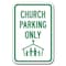 Signmission Church Parking Only with Graphic 12inx18in Heavy Gauges, A-1218 Church - Church Parking w Gr A-1218 Church - Church Parking w Gr - alternate 1